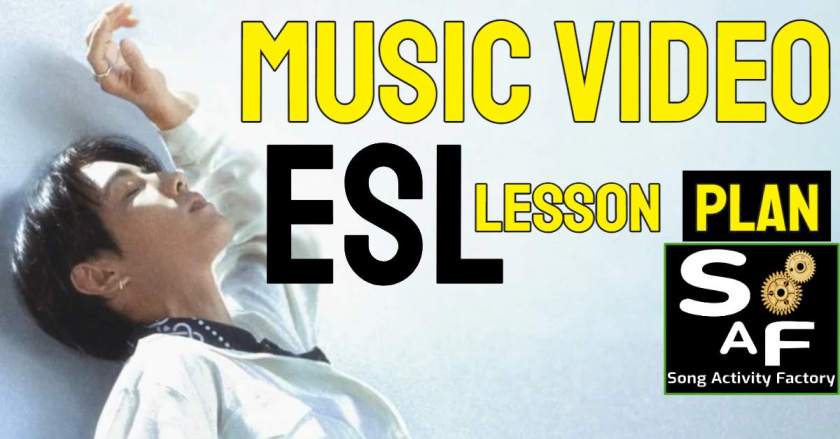 Mark Tuan Music Video ESL Lesson Plan - Song Activity Factory